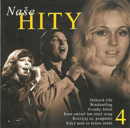 NASE HITY 4 /GOTT,ROTTROVA,NECKAR,BARTOSOVA,M.DAVI