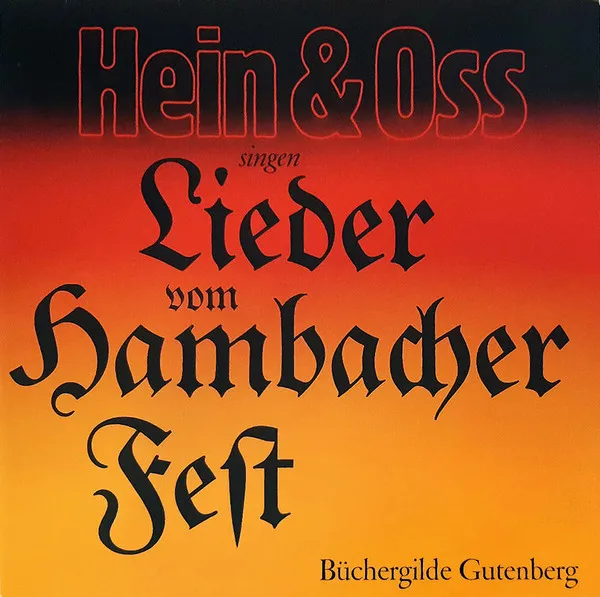 Hein & Oss Singen Lieder Vom Hambacher Fest