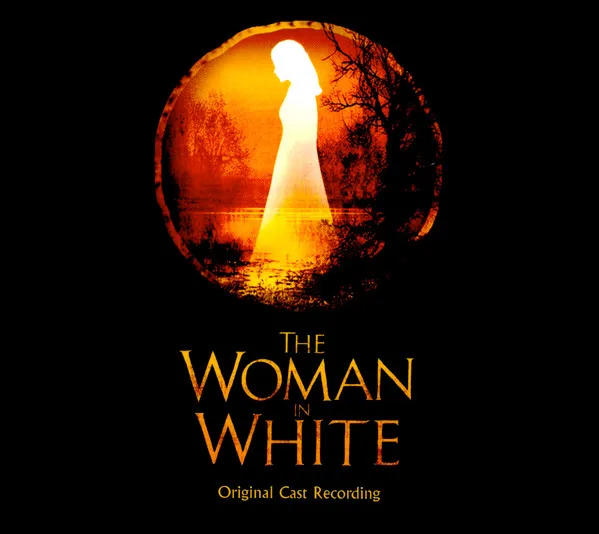 The Woman In White (Original Cast Recording)