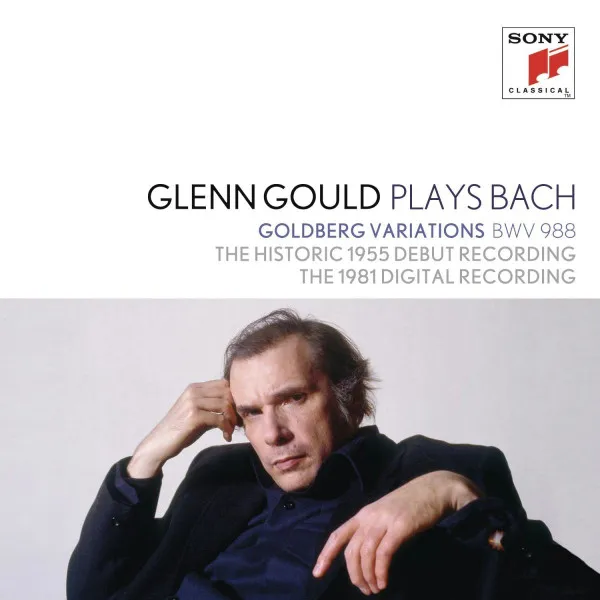 Glenn Gould Plays Bach: Goldberg Variations BWV 988 - The Historic 1955 Debut Recording / The 1981 Digital Recording
