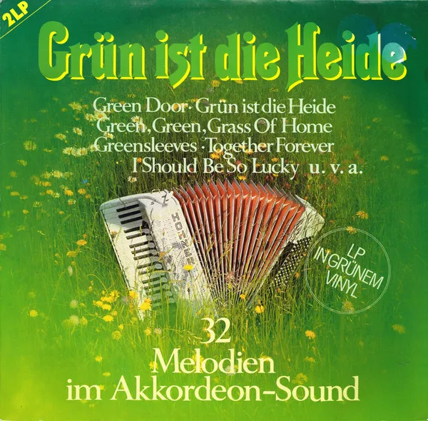 Grün Ist Die Heide (32 Melodien Im Akkordeon-Sound)