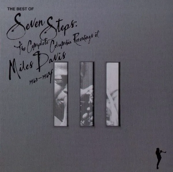 The Best Of Seven Steps: The Complete Columbia Recordings Of Miles Davis 1963-1964
