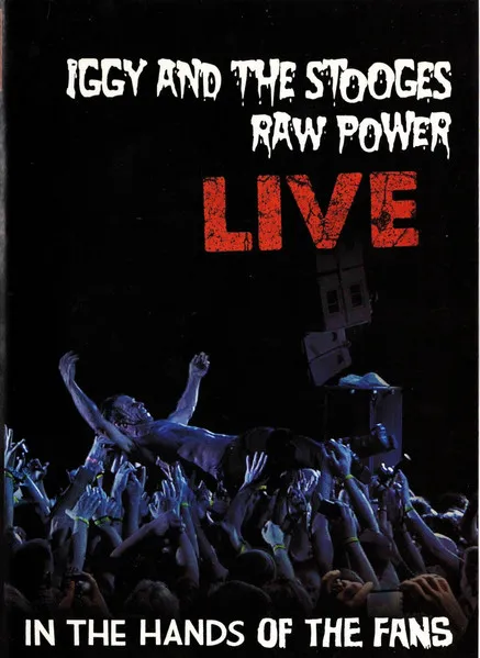 Raw Power Live: In the Hands of Fans