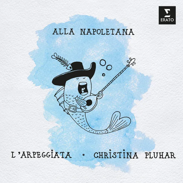 L'Arpeggiata & Christina Pluhar - Alla Napoletana