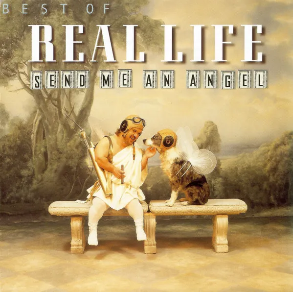Send Me An Angel (Best Of Real Life)