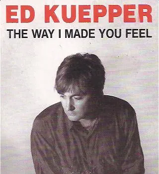 The Way I Made You Feel