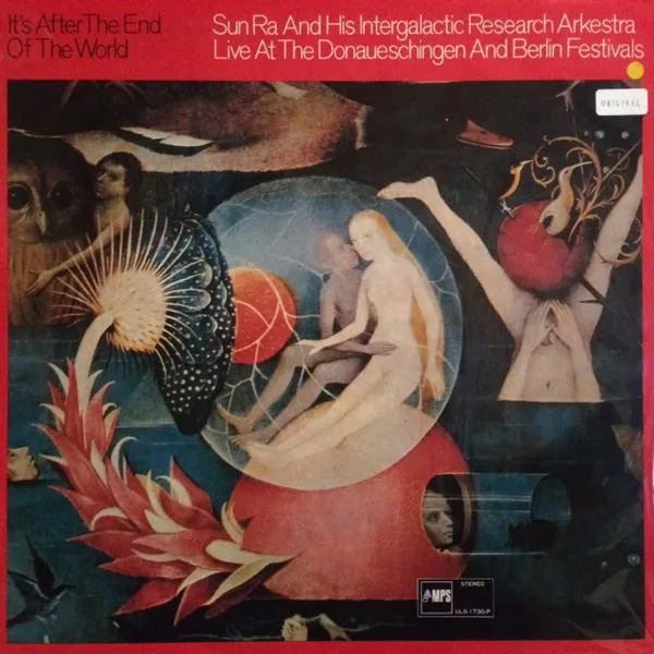 It's After The End Of The World (Live At The Donaueschingen And Berlin Festivals)