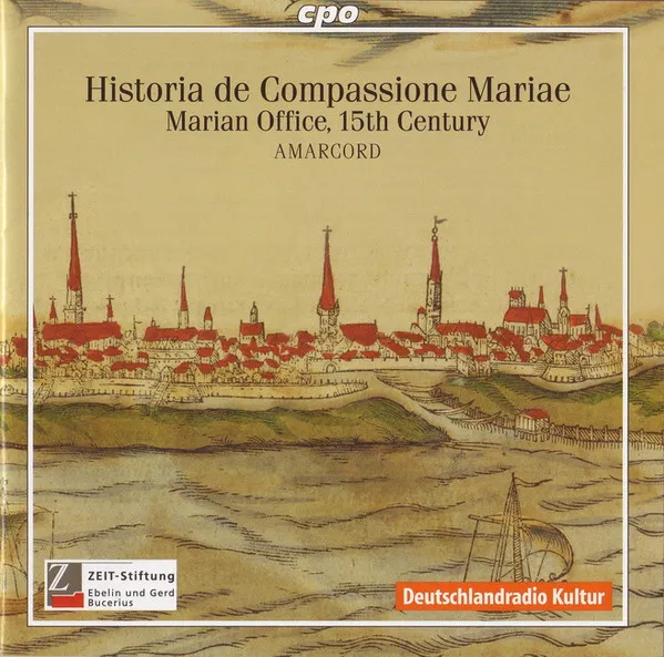 Historia de Compassione Mariae: Musica Sacra Hamburgensis 1600-1800: Marian Office, 15th Century