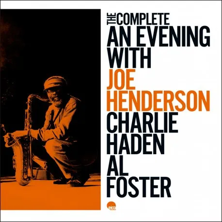 An Evening With Joe Henderson, Charlie Haden & Al Foster (Complete Edition)