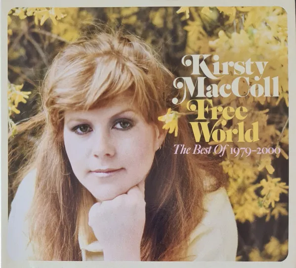 Free World: The Best Of Kirsty MacColl 1979 - 2000