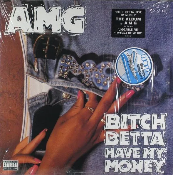 Bitch Betta Have My Money
