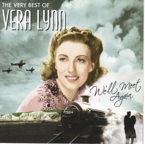 We'll Meet Again, the Very Best of Vera Lynn