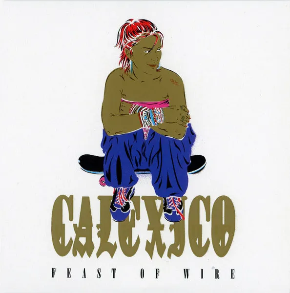 Feast Of Wire (Limited 20th Anniversary Deluxe Edition)