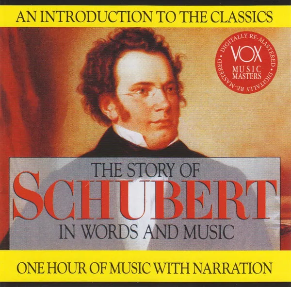 The Story Of Schubert In Words And Music