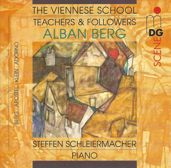The Viennese School - Teachers & Followers: Alban Berg