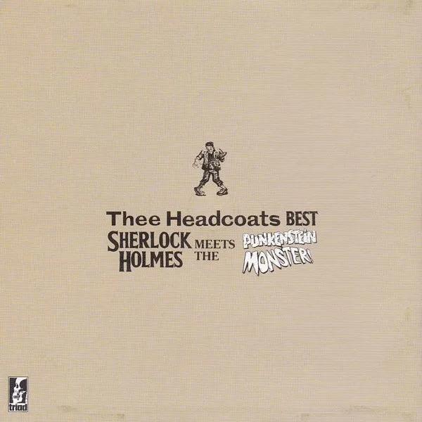 Thee Headcoats Best: Sherlock Holmes Meets The Punkenstein Monster!