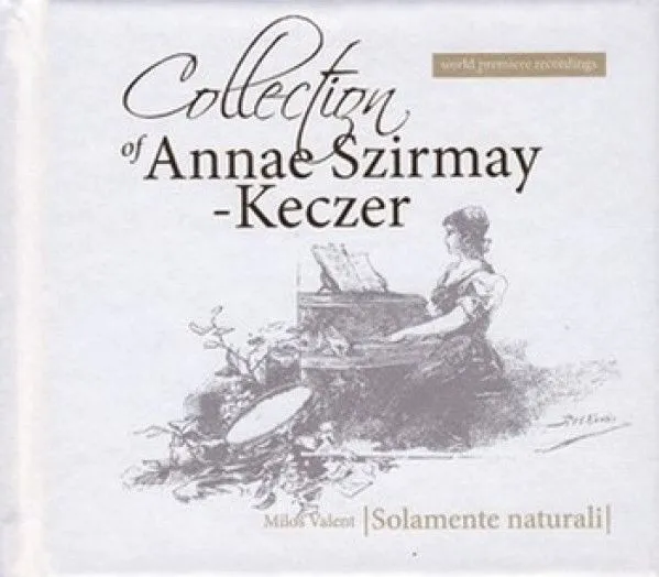 Collection of Annae Szirmay-Keczer