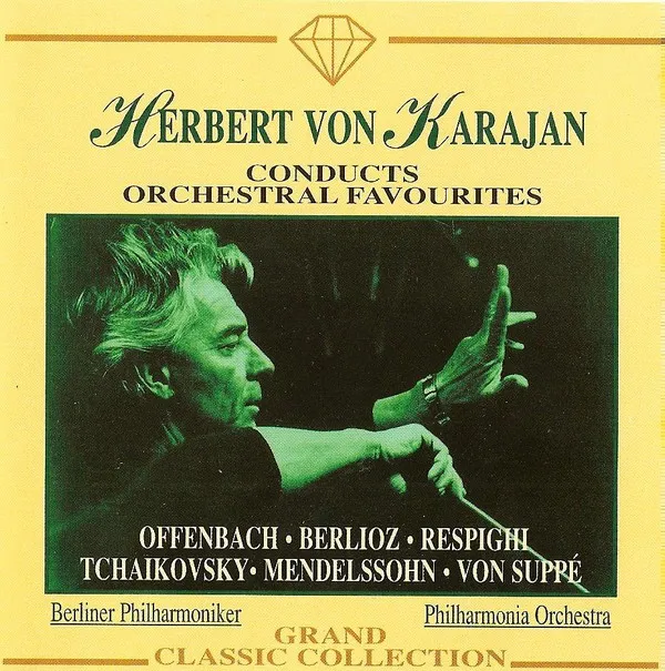 Herbert von Karajan Conducts Orchestral Favourites