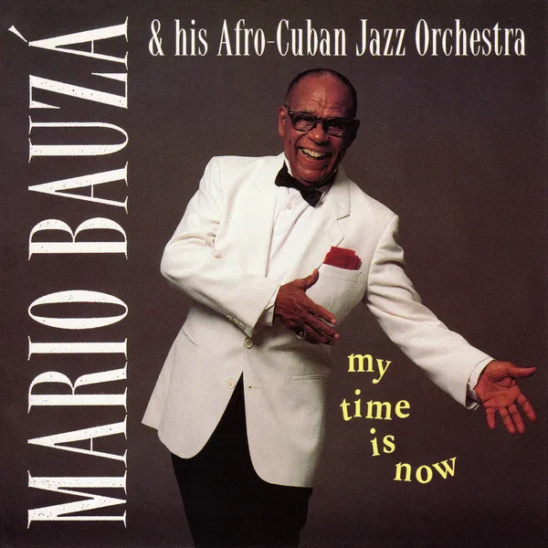 Mario Bauzá And His Afro-Cuban Jazz Orchestra
