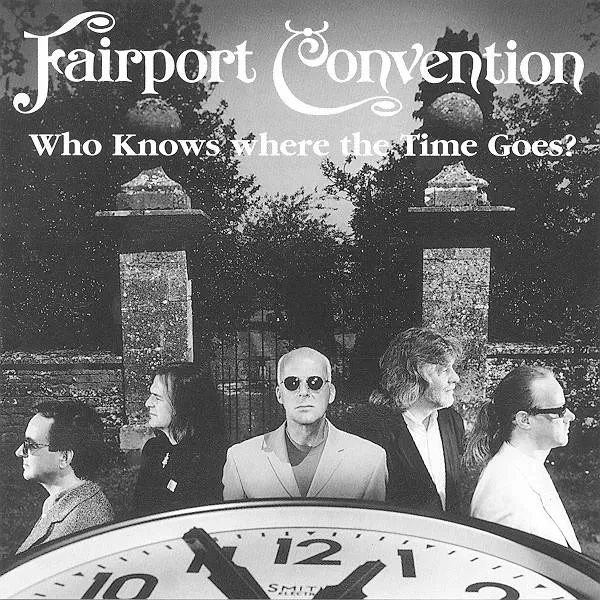 Who Knows Where The Time Goes?