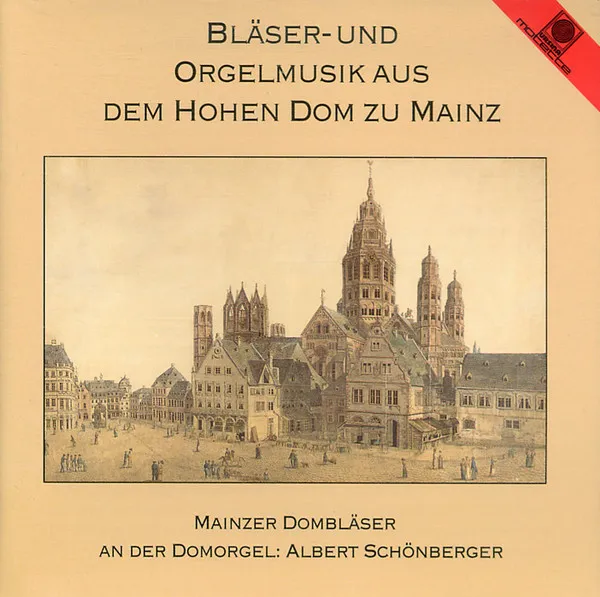 Bläser- Und Orgelmusik Aus Dem Hohen Dom Zu Mainz