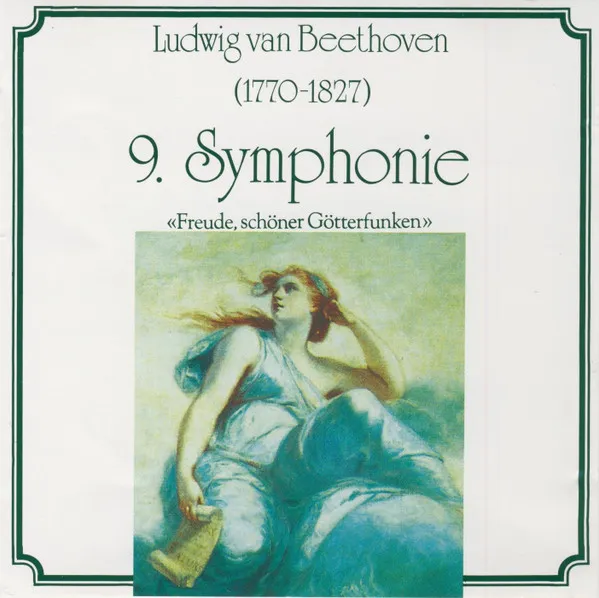 9. Symphonie - Freude, Schöner Götterfunken