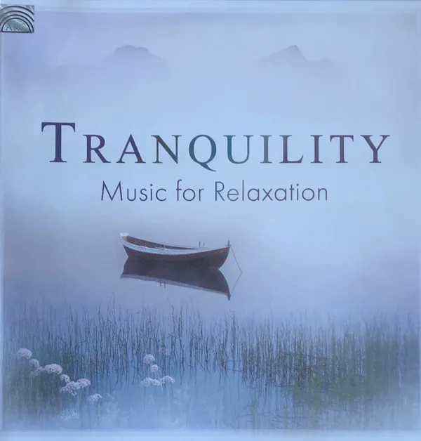 Tranquility - Music For Relaxation