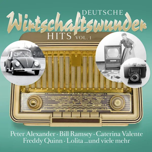 Deutsche Wirtschaftswunder Hits Vol.1