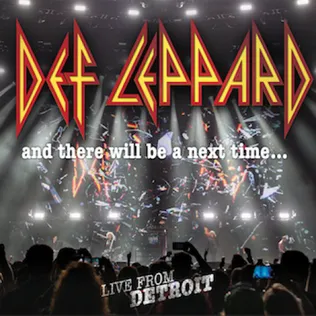 And There Will Be A Next Time... Live From Detroit