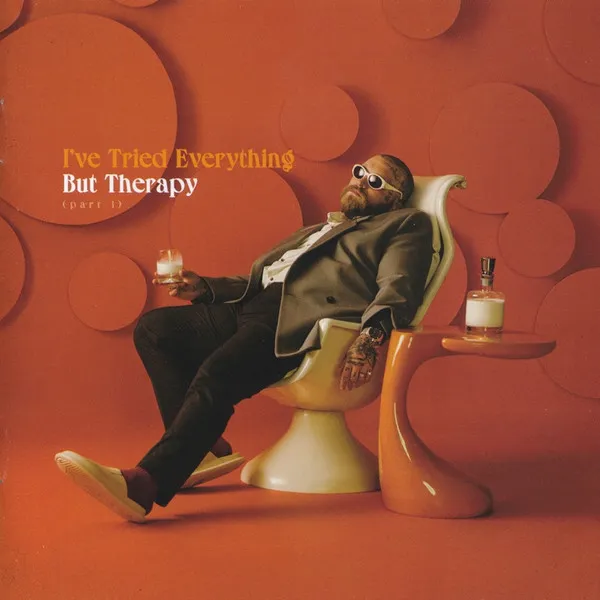 I’VE TRIED EVERYTHING BUT THERAPY (PART 1)