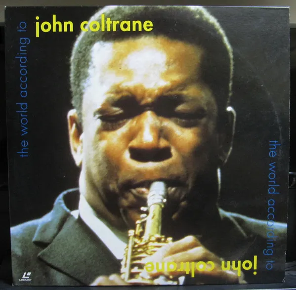 The World According To John Coltrane