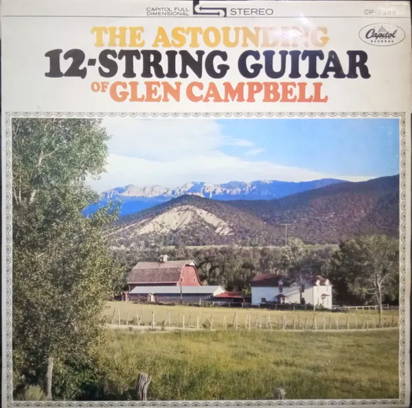 The Astounding 12-String Guitar Of Glen Campbell