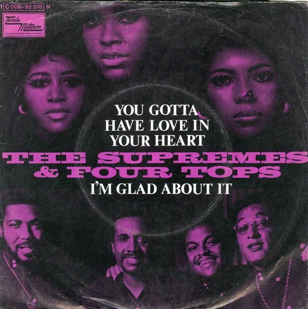 You Gotta Have Love In Your Heart / I'm Glad About It