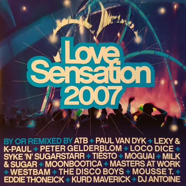 LOVE SENSATION'07/2CD [PAUL VAN DYK,MOUSSE T.,