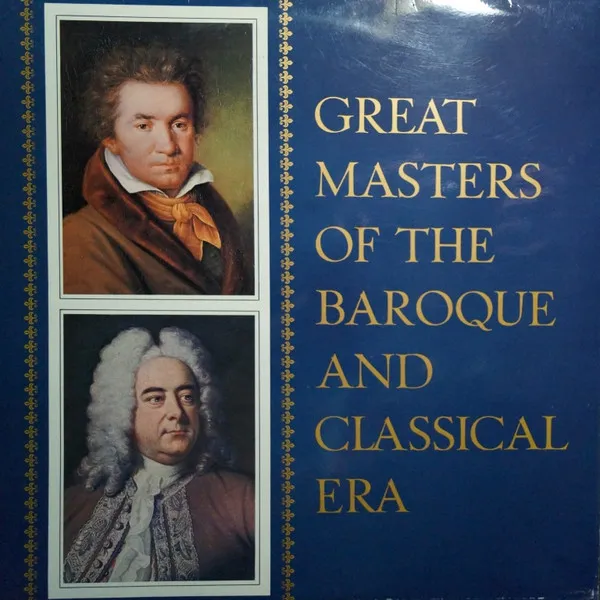 Great Masters Of The Baroque And Classical Era