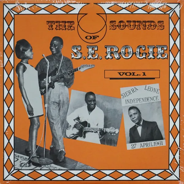 The Sounds Of S. E. Rogie Vol. 1