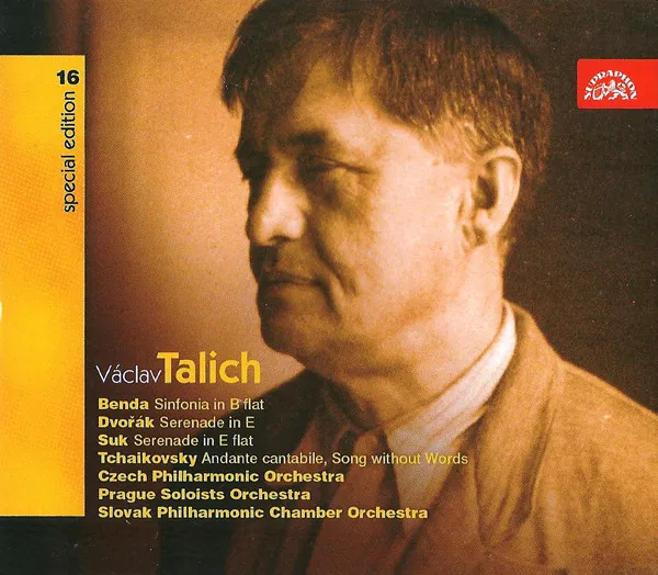 Talich Special Edition 16. Benda: Sinfonia in B - Dvořák & Suk: Smyčcové serenády - Čajkovskij: Andante cantabile