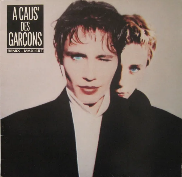 A Caus' Des Garçons