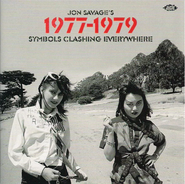 Jon Savage's 1977-1979 (Symbols Clashing Everywhere)