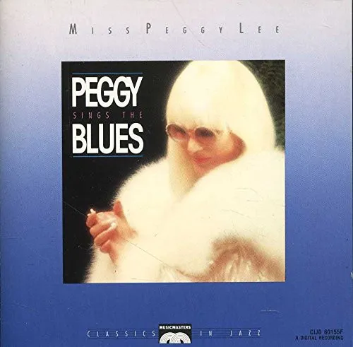 Peggy Lee Sings The Blues