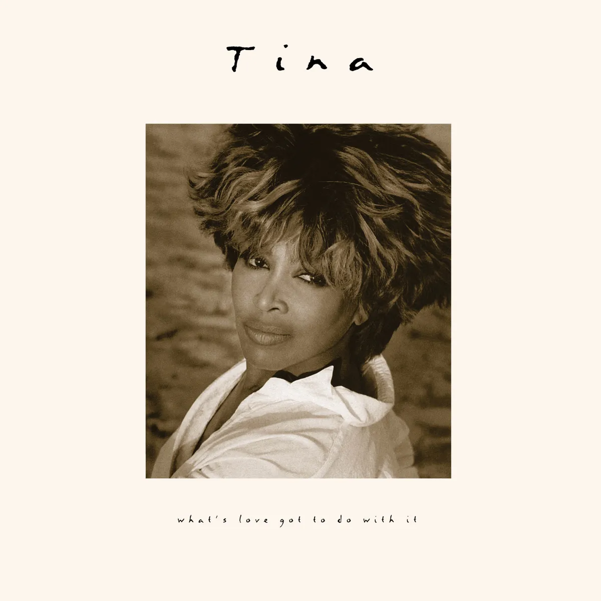 Tina: What's Love Got To Do With It? (30th Anniversary Edition) (2023 Remaster)