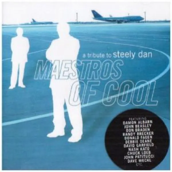 Maestros Of Cool: A Tribute To Steely Dan