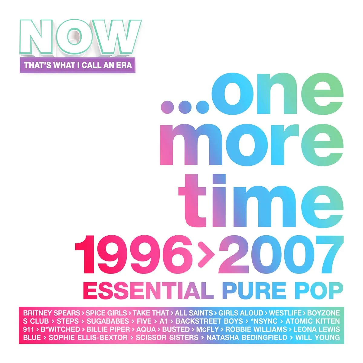 Now That's What I Call an Era - One More Time: 1996-2007