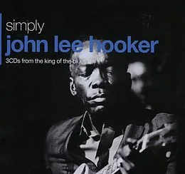 Simply John Lee Hooker (3CDs From The King Of The Blues)