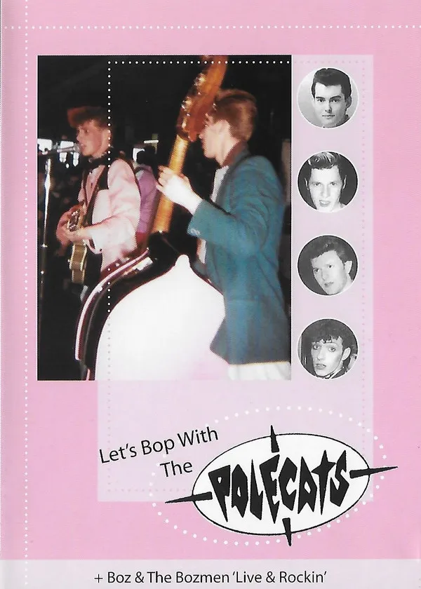 Let's Bop With The Polecats + Boz & The Bozmen Live And Rockin'