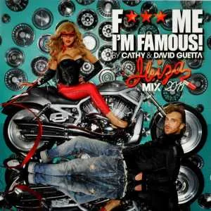 FUCK ME I'M FAMOUS -..