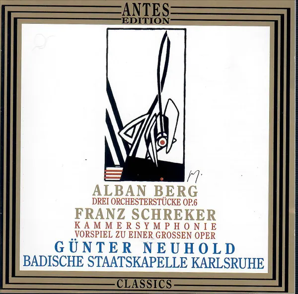 Drei Orchesterstücke, Op. 6 / Kammersymphonie / Vorspiel Zu Einer Grossen Oper