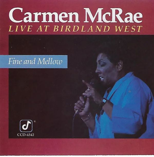 Fine And Mellow - Live At Birdland West