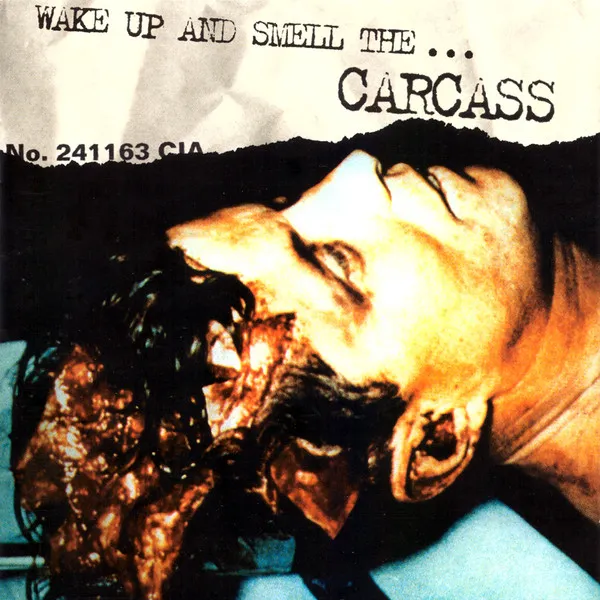 Wake Up And Smell The Carcass