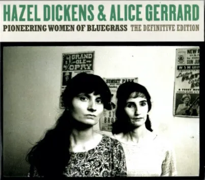 Pioneering Women of Bluegrass: the Definitive Coll